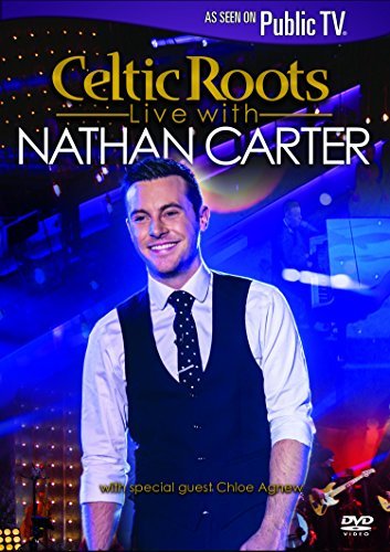 Nathan Carter Celtic Roots Live With Nathan 