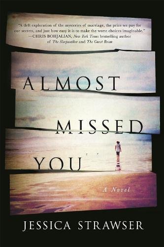 Jessica Strawser/Almost Missed You