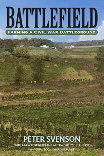 Peter Svenson Battlefield Farming A Civil War Battleground 