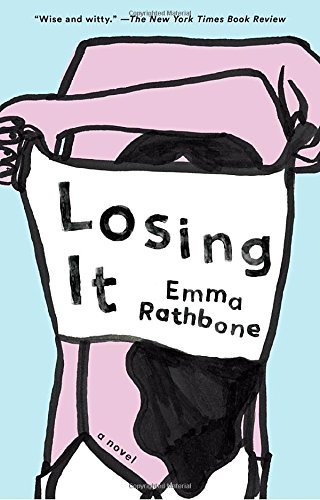 Emma Rathbone/Losing It