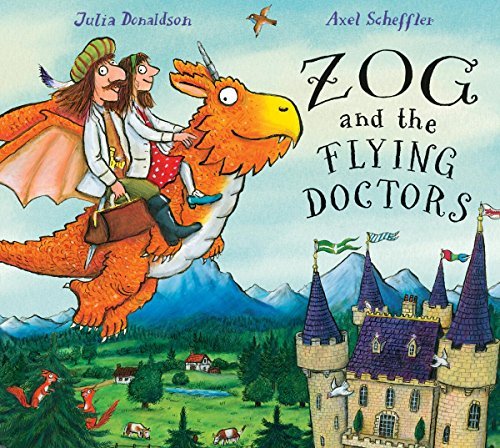 Julia Donaldson/Zog and the Flying Doctors