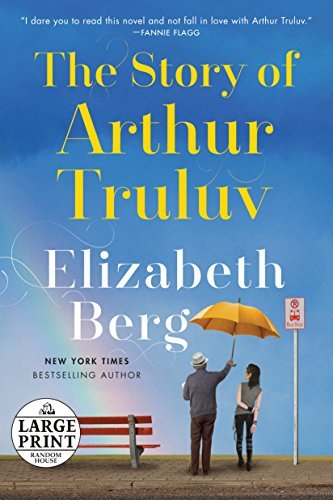 Elizabeth Berg/The Story of Arthur Truluv@LRG