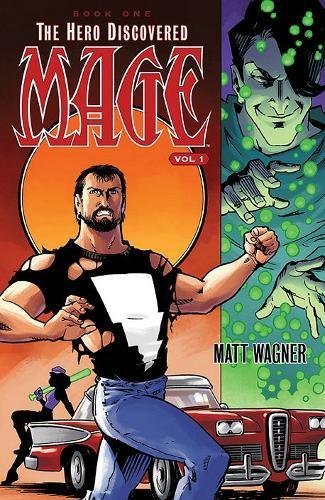 Wagner,Matt/ Wagner,Matt (CON)/ Keith,Sam (CON)/Mage the Hero Discovered 1