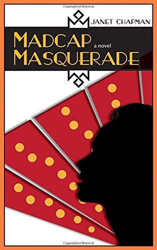 Janet Chapman/Madcap Masquerade