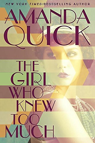 Amanda Quick/The Girl Who Knew Too Much
