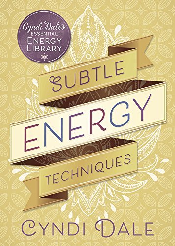 Cyndi Dale Subtle Energy Techniques 
