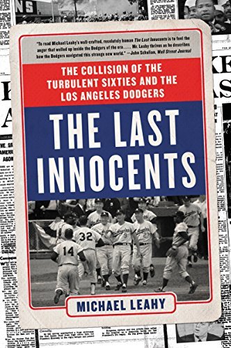 Michael Leahy/The Last Innocents@ The Collision of the Turbulent Sixties and the Lo