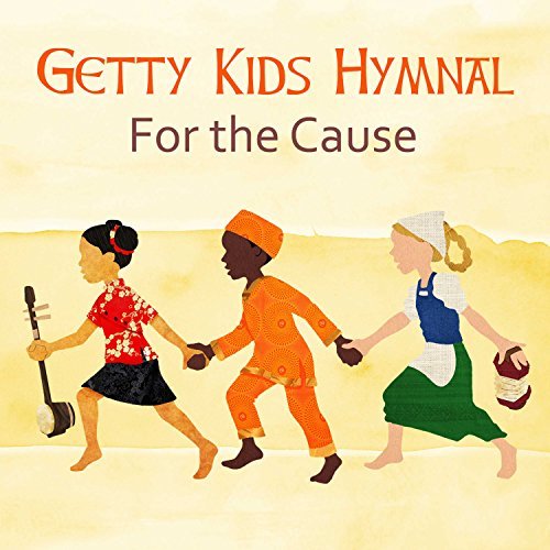 Keith & Kristyn Getty Getty Kids Hymnal For The Cau 