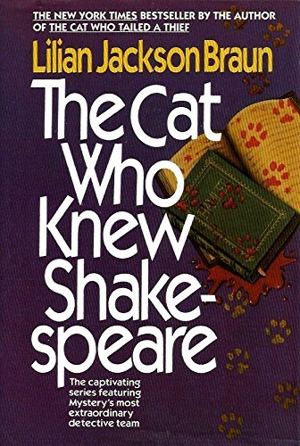 Lilian Jackson Braun/The Cat Who Knew Shakespeare