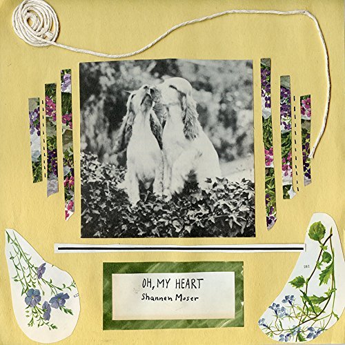 Shannen Moser/Oh, My Heart