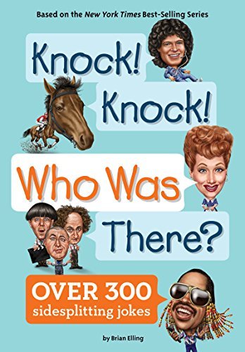Brian Elling/Knock! Knock! Who Was There?
