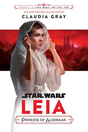 Claudia Gray/Leia, Princess of Alderaan@Journey to Star Wars: The Last Jedi