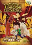 Jack Chabert Classes Are Canceled! A Branches Book (eerie Elementary #7) (library Ed Library 