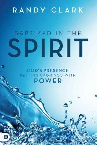 Randy Clark/Baptized in the Spirit