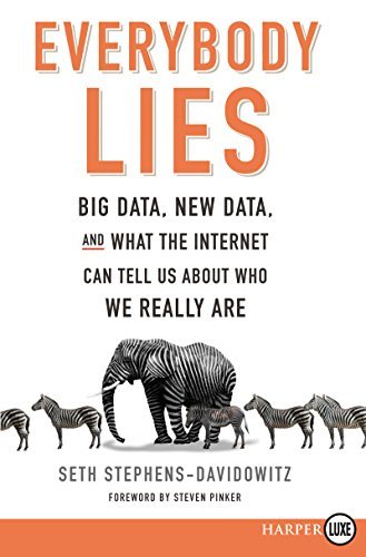 Seth Stephens-Davidowitz/Everybody Lies@ Big Data, New Data, and What the Internet Can Tel@LARGE PRINT