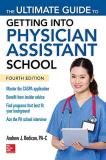 Andrew Rodican The Ultimate Guide To Getting Into Physician Assis 0004 Edition; 