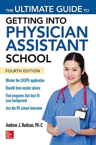 Andrew Rodican The Ultimate Guide To Getting Into Physician Assis 0004 Edition; 