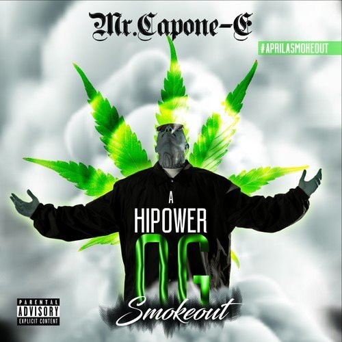 Mr Capone-E/A Highpower Og Smokeout@Explicit Version