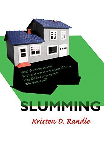 Kristen D. Randle/Slumming