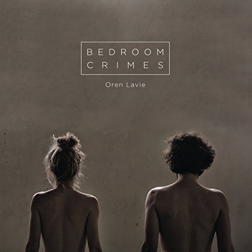 Oren Lavie/Bedroom Crimes@Import-Deu