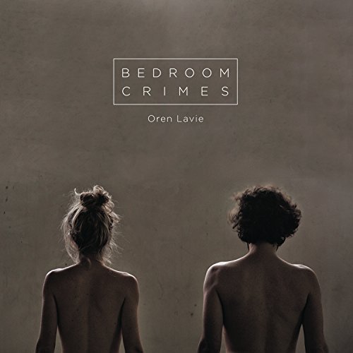 Oren Lavie/Bedroom Crimes@Import-Deu
