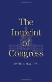 David R. Mayhew The Imprint Of Congress 