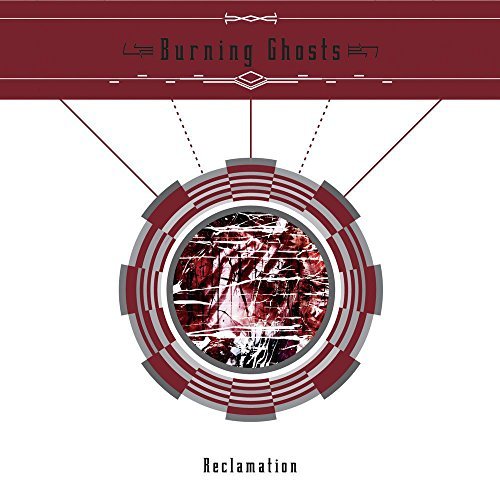 Burning Ghosts/Reclamation