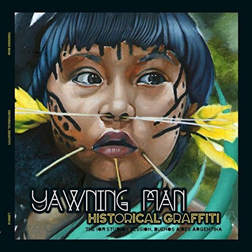 Yawning Man/Historical Graffiti