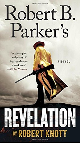 Robert Knott/Robert B. Parker's Revelation