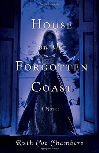 Ruth Coe Chambers/House on the Forgotten Coast