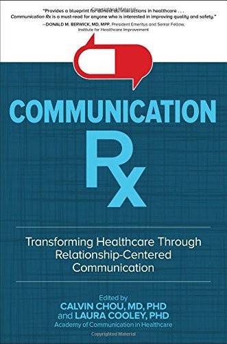 Calvin Chou Communication Rx Transforming Healthcare Through Relationship Cent 