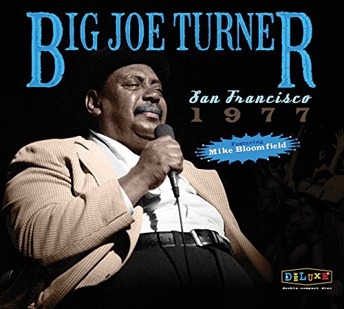 Big Joe Turner/San Francisco 1977
