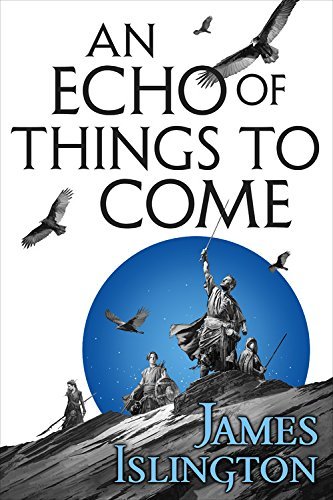 James Islington/An Echo of Things to Come