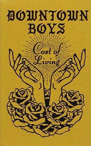 Downtown Boys/Cost Of Living