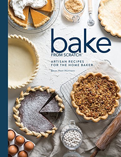 Brian Hart Hoffman Bake From Scratch (vol 2) Artisan Recipes For The Home Baker 