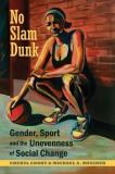 Cheryl Cooky No Slam Dunk Gender Sport And The Unevenness Of Social Change 