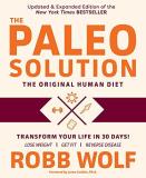 Robb Wolf The Paleo Solution 1 The Original Human Diet 