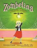 Kristyn Crow Zombelina School Days 