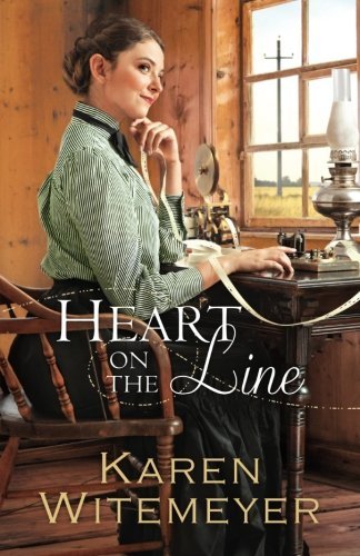Karen Witemeyer/Heart on the Line