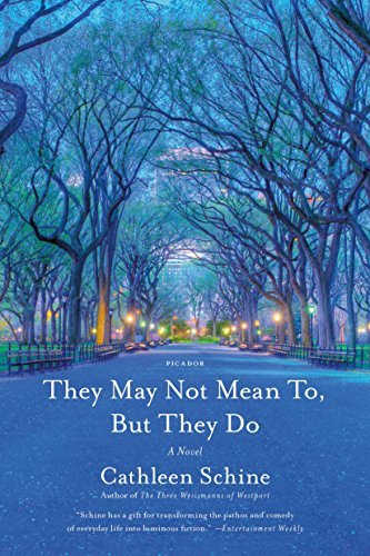 Cathleen Schine/They May Not Mean To, But They Do
