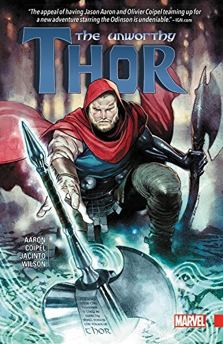 Jason Aaron/The Unworthy Thor