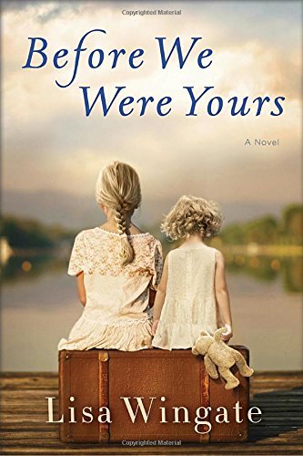 Lisa Wingate/Before We Were Yours