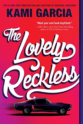 Kami Garcia/The Lovely Reckless@Reprint