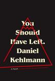 Daniel Kehlmann You Should Have Left 