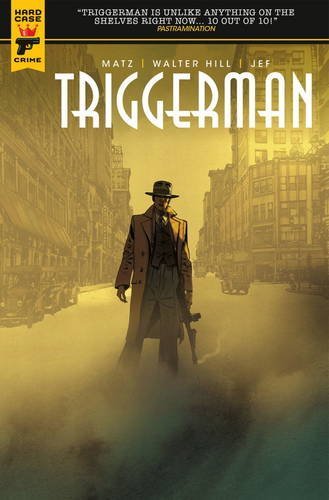 Hill,Walter/ Matz,Jef (ILT)/Walter Hill's Triggerman