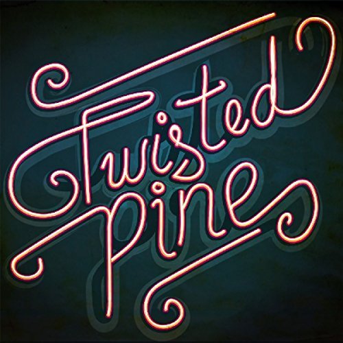 Twisted Pine/Twisted Pine