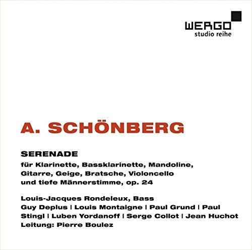 Schonberg / Rondeleux / Boulez/Arnold Schonberg: Serenade 24