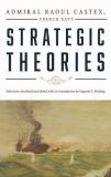 Raoul Castex Strategic Theories 