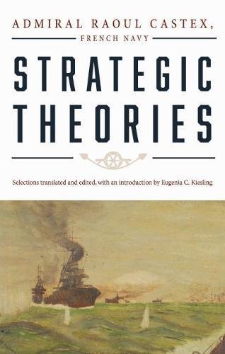 Raoul Castex Strategic Theories 
