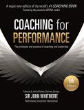 John Whitmore Coaching For Performance The Principles And Practice Of Coaching And Leade 0005 Edition; 